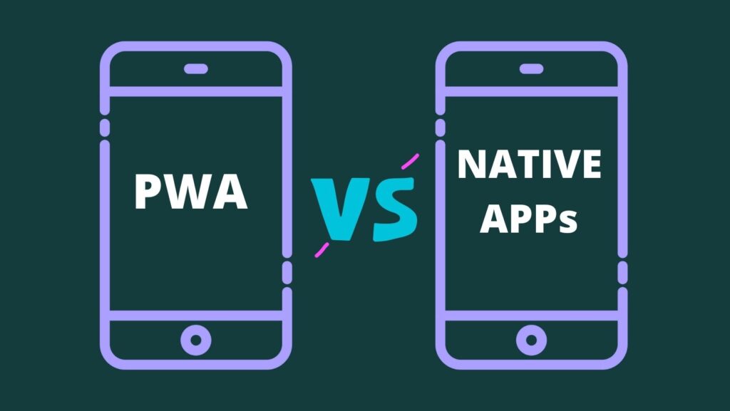 Progressive Web Apps (PWA) vs Native Apps)