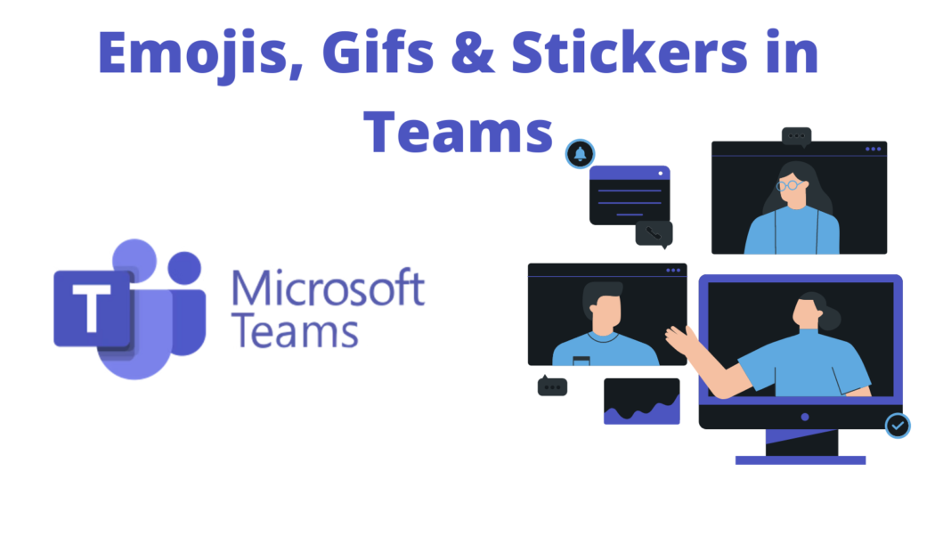 Emojis, Gifs & Stickers in Teams
